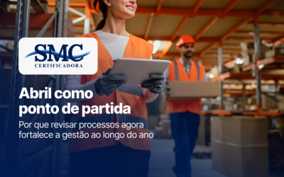 Abril como ponto de partida: por que revisar processos agora fortalece a gestão ao longo do ano